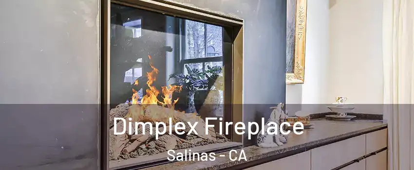 Dimplex Fireplace Salinas - CA